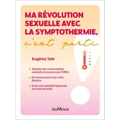 Ma Révolution Sexuelle Avec La Symptothermie, C'est Parti !