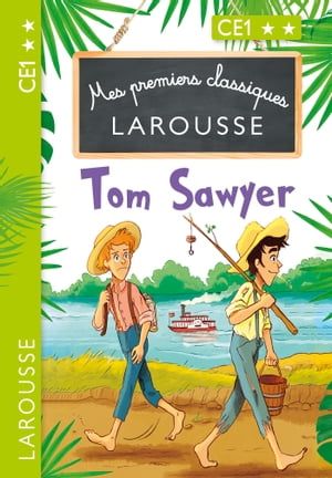 Mes Premiers Classiques Larousse Tom Sawyer