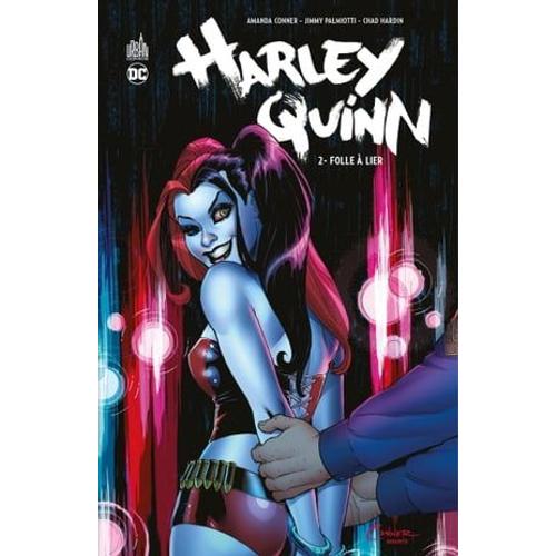 Harley Quinn - Tome 2 - Folle À Lier