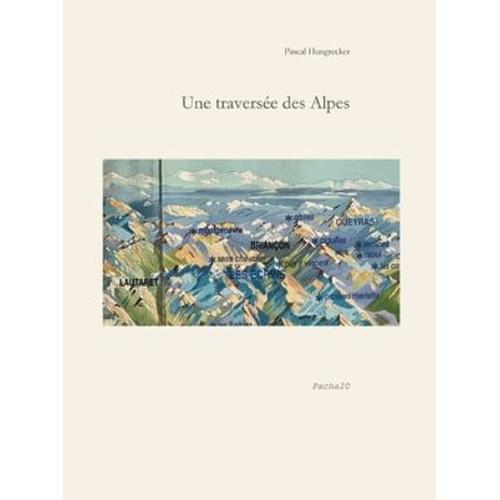 Une Traversée Des Alpes