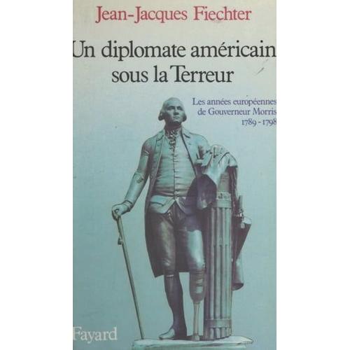 Un Diplomate Américain Sous La Terreur