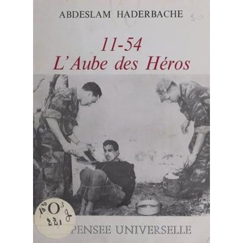 11-54, L'aube Des Héros