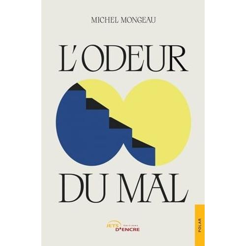 L'odeur Du Mal