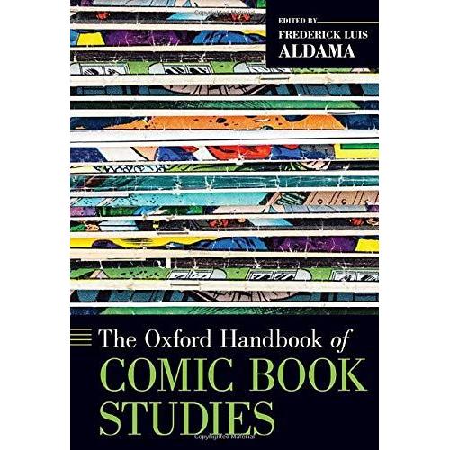The Oxford Handbook Of Comic Book Studies
