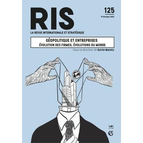 Géopolitique Et Entreprises : Évolution Des Firmes, Évolutions Du Monde