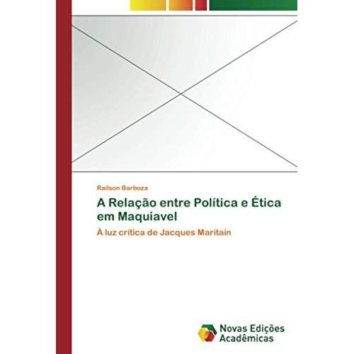 A Relação Entre Política E Ética Em Maquiavel