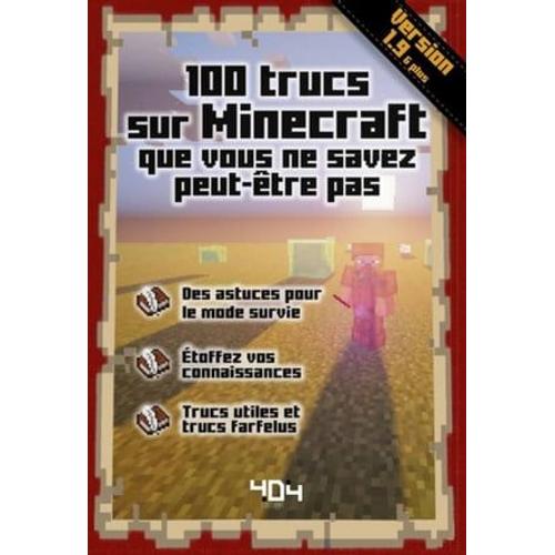 100 Trucs Sur Minecraft Que Vous Ne Savez Peut Être Pas - Version 1.9