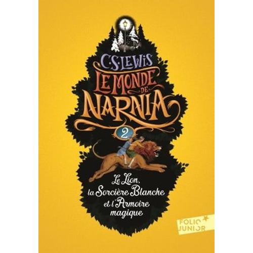 Le Monde De Narnia (Tome 2) - Le Lion, La Sorcière Blanche Et L'armoire Magique