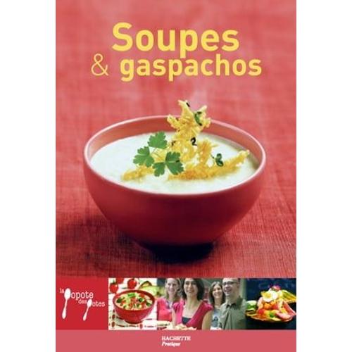 Soupes & Gaspachos