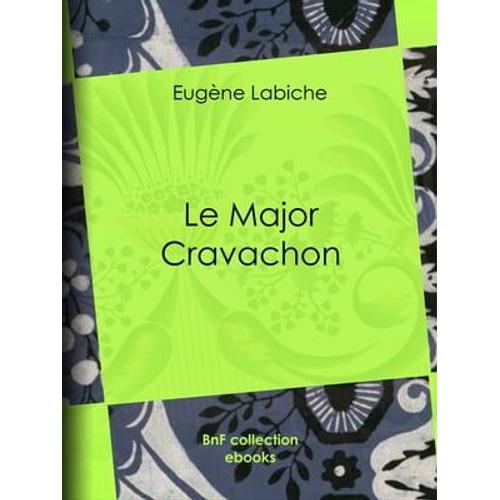 Le Major Cravachon