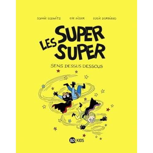 Les Super Super, Tome 08