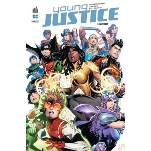 Young Justice - Tome 3 - Guerriers