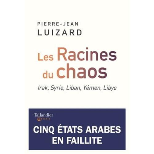 Les Racines Du Chaos