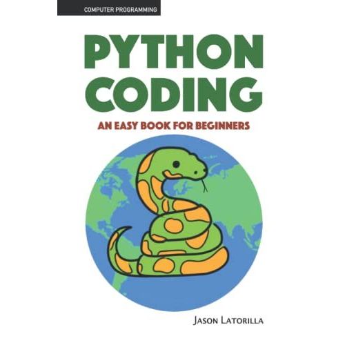 Python Coding: An Easy Book For Beginners