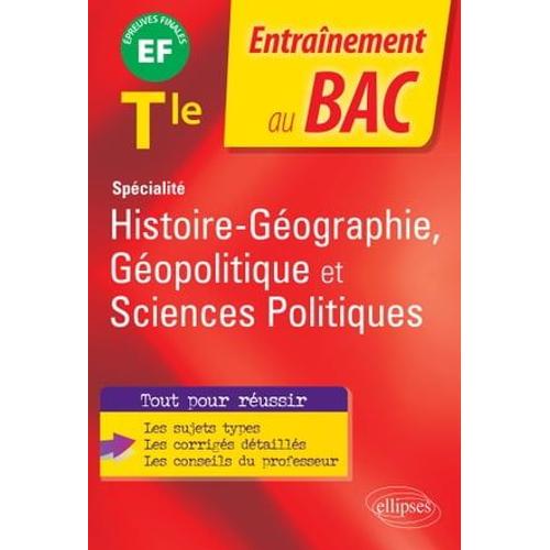 Spécialité Histoire-Géographie, Géopolitique Et Sciences Politiques - Terminale