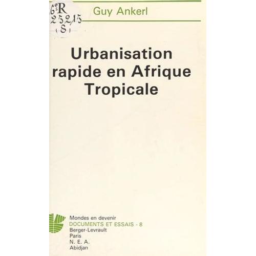 Urbanisation Rapide En Afrique Tropicale