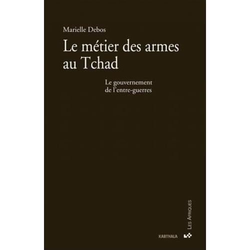 Le Métier Des Armes Au Tchad