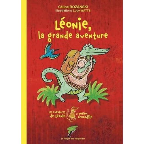 Léonie, La Grande Aventure - Les Aventures De Léonie La Petite Crocodile