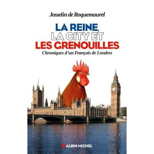 La Reine, La City Et Les Grenouilles