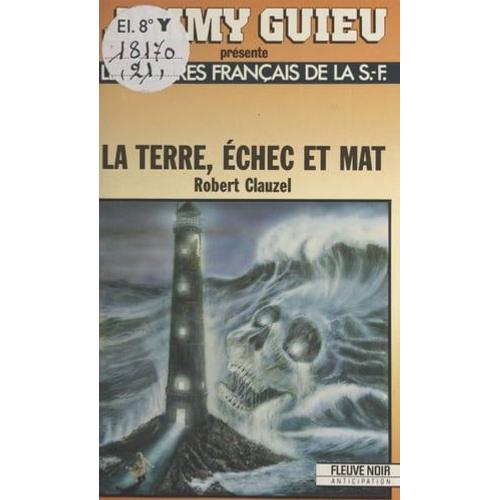 La Terre, Échec Et Mat