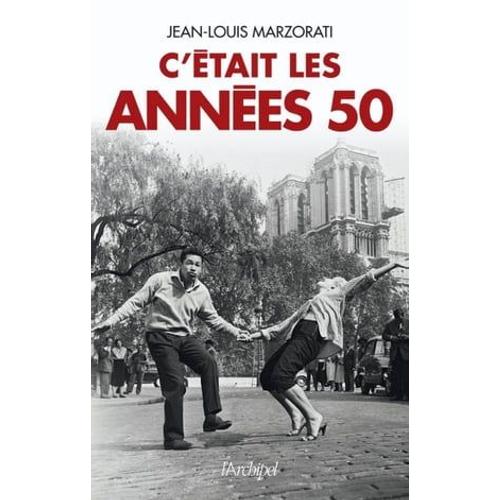 C'était Les Années 50