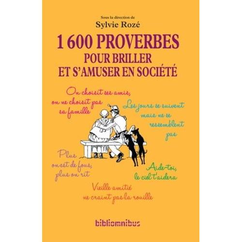 1600 Proverbes Pour Briller Et S'amuser En Société