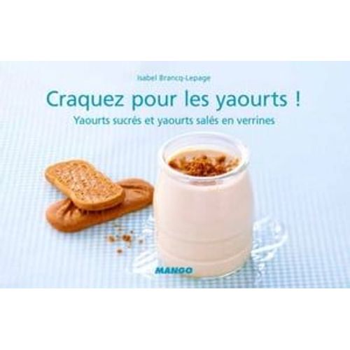 Craquez Pour Les Yaourts !