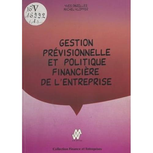 Gestion Prévisionnelle Et Politique Financière De L'entreprise