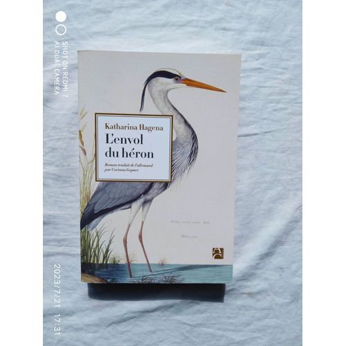 Katharina Hagena, L'envol Du Héron, Editions Anne Carrière, 2013
