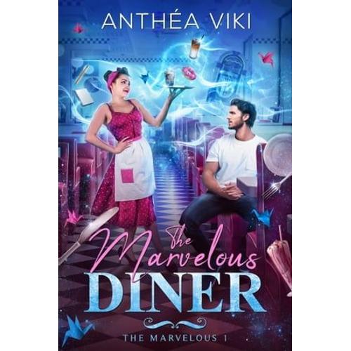 The Marvelous Diner (The Marvelous #1)