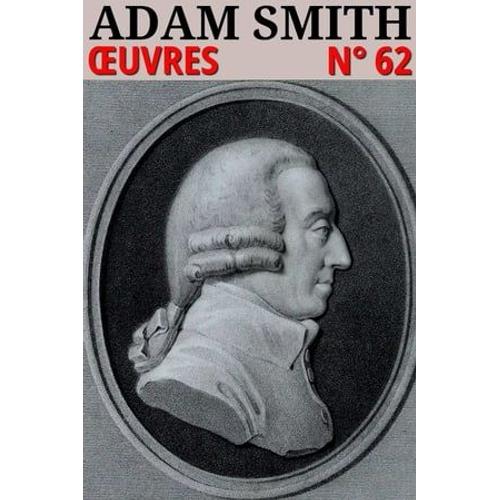 Adam Smith - Oeuvres