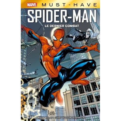 Marvel Must-Have : Spider-Man - Le Dernier Combat