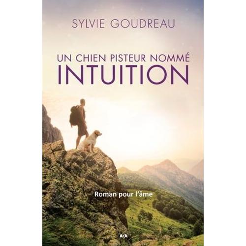 Un Chien Pisteur Nommé Intuition