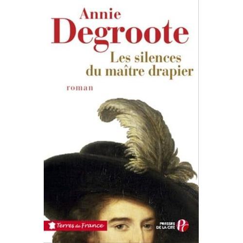 Les Silences Du Maître Drapier