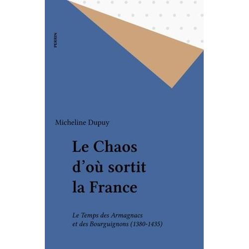 Le Chaos D'où Sortit La France