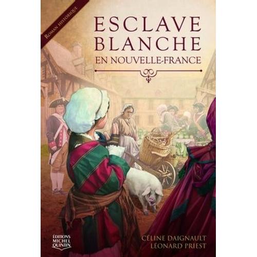 Esclave Blanche En Nouvelle-France
