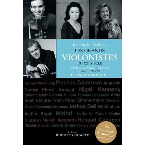Les Grands Violonistes Du Xxe Siècle (Tome 2). Version Enrichie