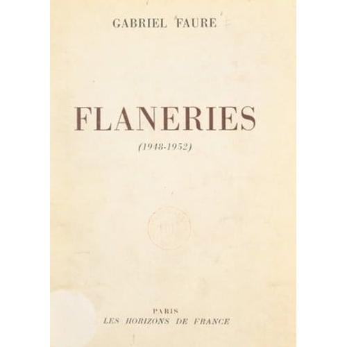 Flâneries, 1948-1952