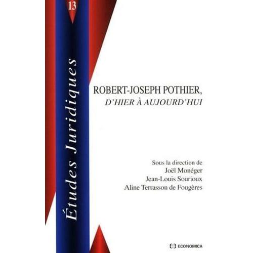 Robert-Joseph Pothier D'hier À Aujourd'hui