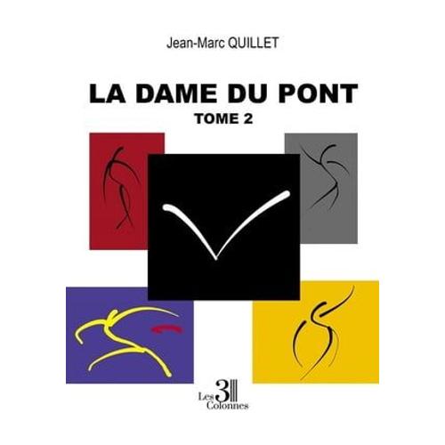 La Dame Du Pont -Tome 2