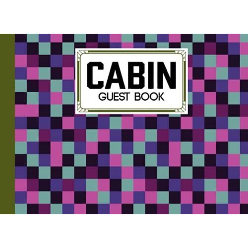 Cabin Guest Book: Cabin Guest Book Square Cover / Welcome To Our Cabin / Rustic Cottage / Cabin Guest Book, Vacation Rental, Vacation Home, By Karolina Albers