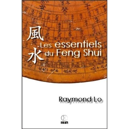 Les Essentiels Du Feng Shui