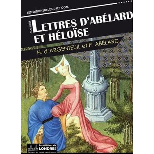 Lettres D'abélard Et Héloïse