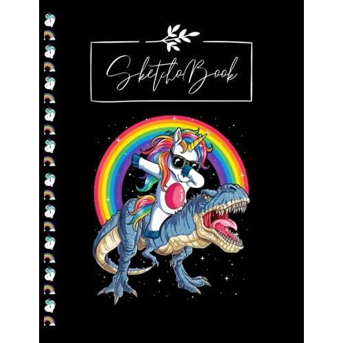Sketchbook: Dabbing Unicorn Dinosaur Rex Kids Girls Boys Spaces Sketchbook Notebook Large Ruled Lined Pages For Writing