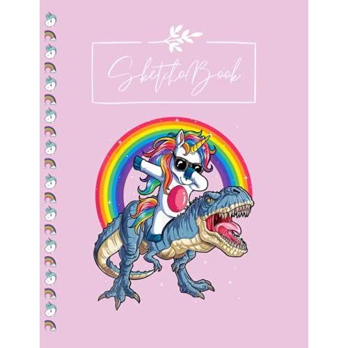 Sketchbook: Dabbing Unicorn Dinosaur Rex Kids Girls Boys Spaces Sketchbook Notebook Large Ruled Lined Pages For Writing For Kid