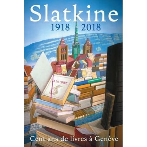 Slatkine - 1918-2018