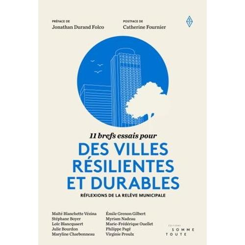 11 Brefs Essais Pour Des Villes Résilientes Et Durables