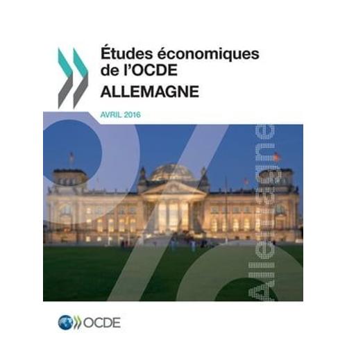 Études Économiques De L'ocde : Allemagne 2016