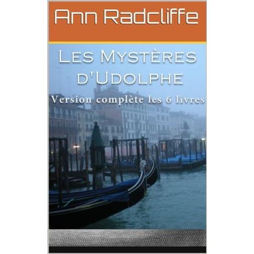 Les Mystères D'udolphe (Version Complète Les 6 Livres)