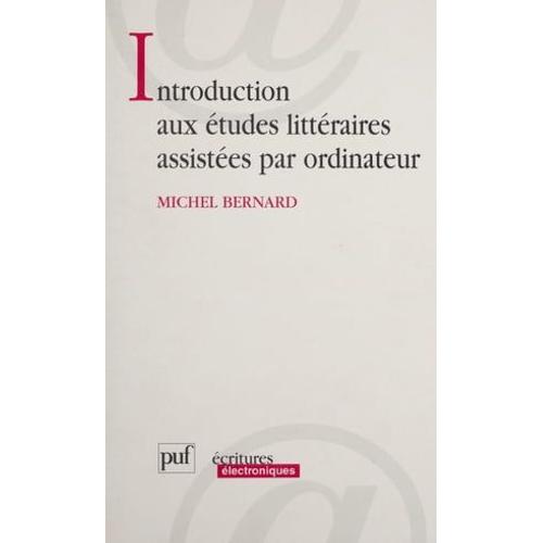 Introduction Aux Études Littéraires Assistées Par Ordinateur